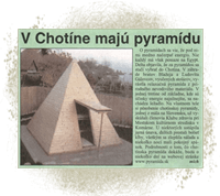 V Chotíne majú pyramídu